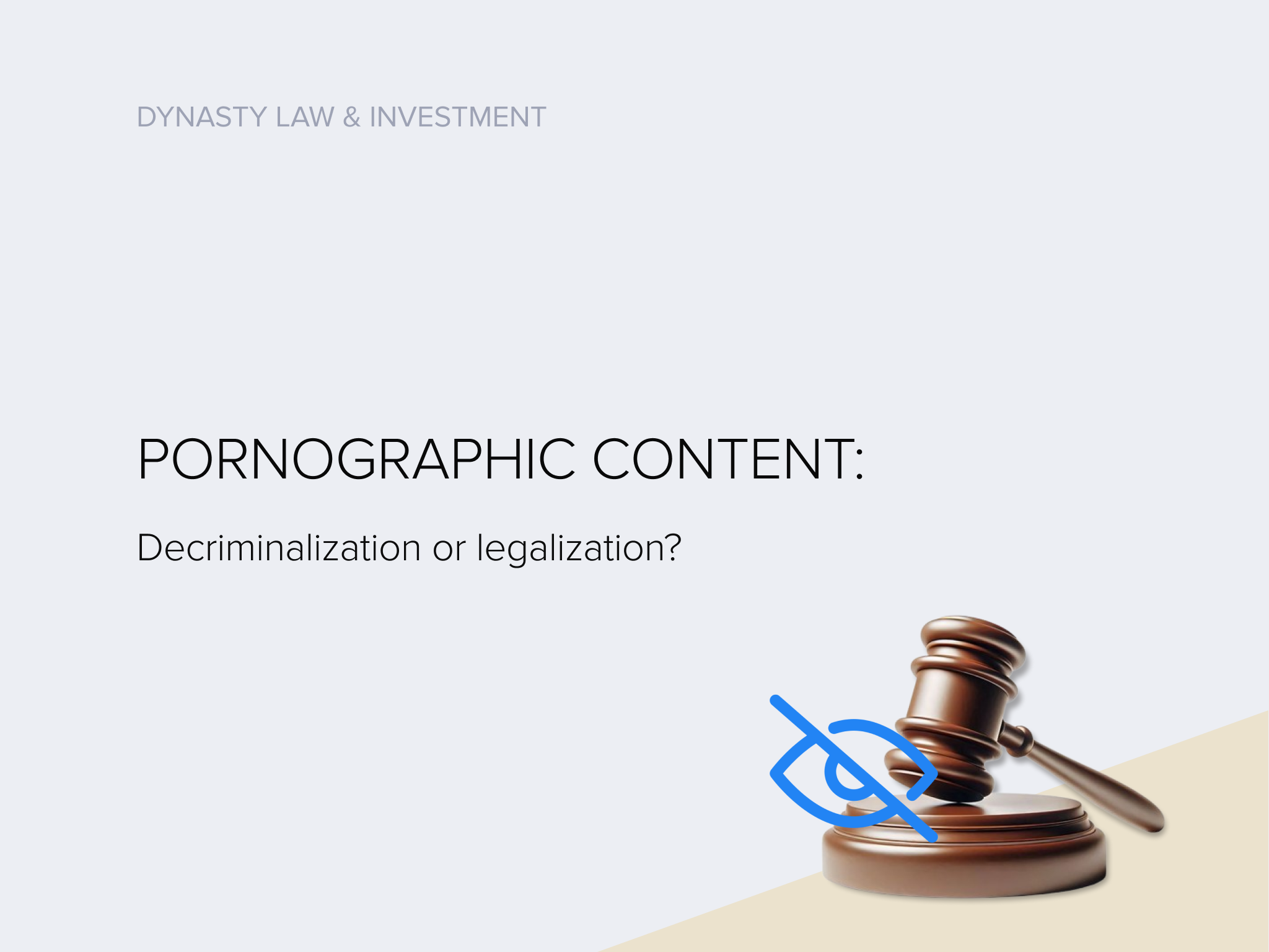 Pornographic content: decriminalization or legalization?